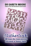 Slitherlink: 100 Loop-the-Loop Puzzles and How to Solve Them